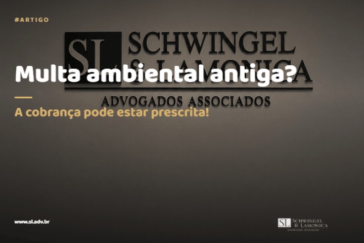 Multa ambiental antiga? Talvez a cobrança possa ser extinta!