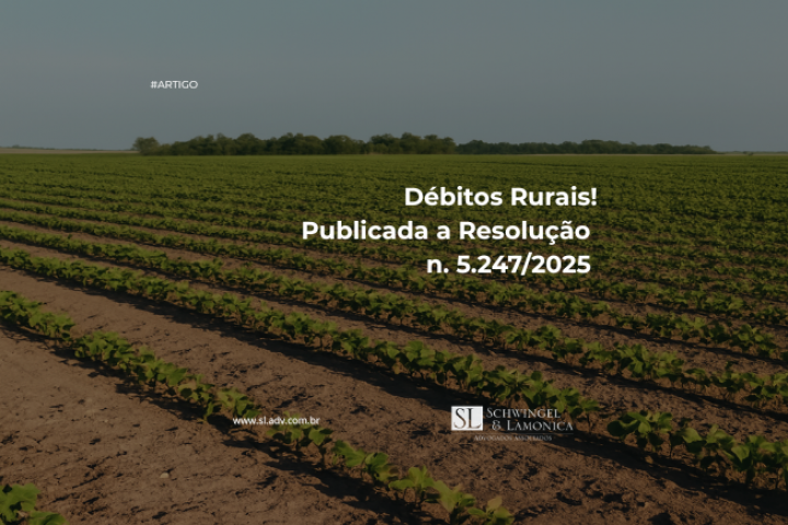 Débitos Rurais! Publicada a Resolução n. 5.247/2025